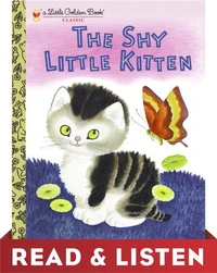 The Shy Little Kitten (Little Golden Book): Read &amp; Listen Edition