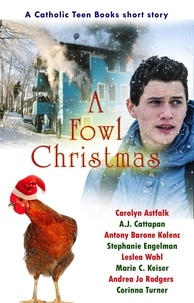  Catholic Teen Books - A Fowl Christmas.