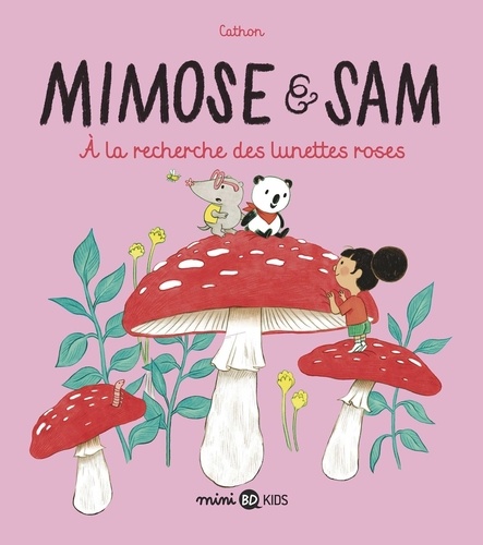 Mimose & Sam Tome 2 A la recherche des lunettes roses