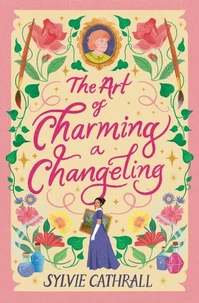 The Art of Charming a Changeling