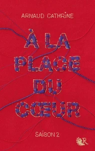 A la place du coeur Saison 2