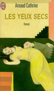 Les yeux secs
