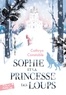Cathryn Constable - Sophie et la princesse des loups.