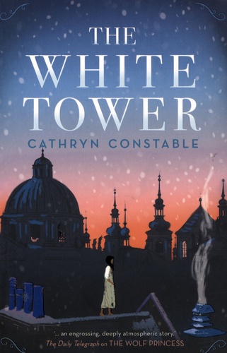 Cathryn Constable - The White Tower.