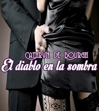  Cathryn de Bourgh - El diablo en la sombra - Saga Valenti, #2.