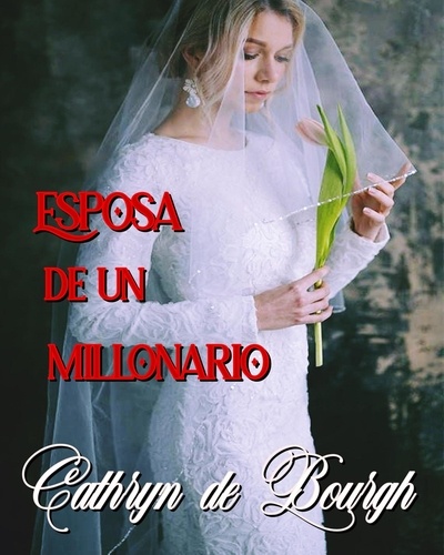  Cathryn de Bourgh - Esposa de un millonario.