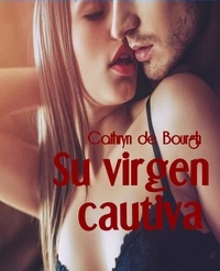  Cathryn de Bourgh - Su virgen cautiva.