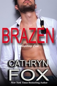 Cathryn Fox - Brazen - Whispering Cove, #2.