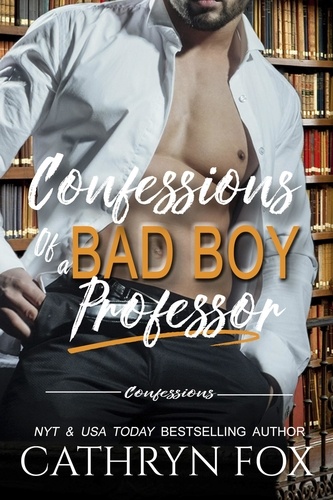  Cathryn Fox - Confessions of a Bad Boy Professor - Confessions, #1.