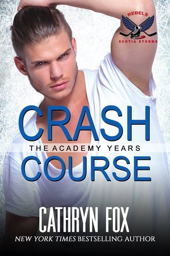  Cathryn Fox - Crash Course - Scotia Storms, #3.