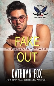  Cathryn Fox - Fake Out (Rivals) - Scotia Storms, #10.