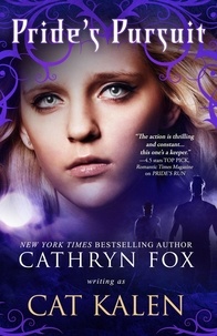  Cathryn Fox - Pride's Pursuit - A Wolf's Pride, #2.