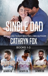  Cathryn Fox - Single Dad Books 1-3 - Single Dad, #5.