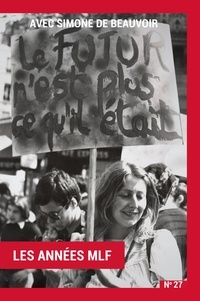 Cathy Bernheim et Nadja Ringart - Avec Simone de Beauvoir - Volume 1 : Les Années MLF.