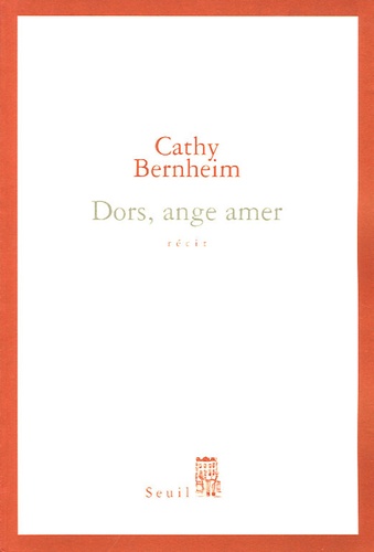 Cathy Bernheim - Dors, ange amer.