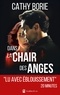 Cathy Borie - Dans la chair des anges.