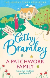 Cathy Bramley - A Patchwork Family - Curl up with the uplifting and romantic book from Cathy Bramley.