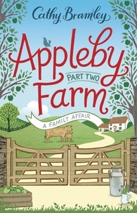 Cathy Bramley - Appleby Farm - Part Two - A Family Affair.