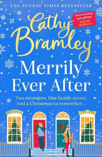 Merrily Ever After. The latest cosy and romantic Christmas book from Sunday Times bestseller Cathy Bramley
