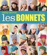 Cathy Carron - Les bonnets au tricot - A chaque humeur son bonnet !.