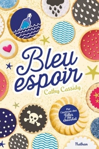 Téléchargement de livres gratuits en pdf Bleu espoir 9782092588406 par Cathy Cassidy