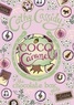 Cathy Cassidy - Chocolate Box Girls: Coco Caramel.