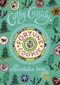 Cathy Cassidy - Chocolate Box Girls: Fortune Cookie.