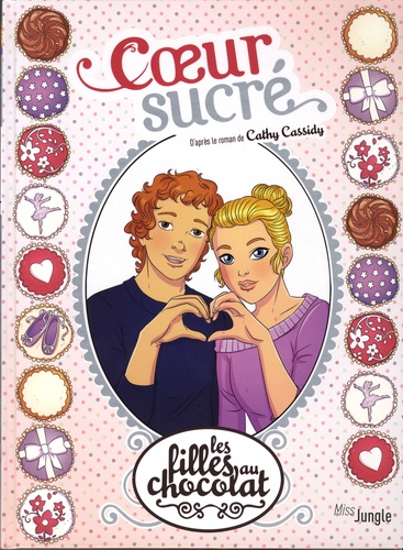 Les filles au chocolat Tome 8 Coeur sucré