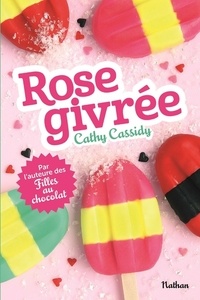 Téléchargez des livres gratuits pour ipad 3 Rose givrée par Cathy Cassidy (Litterature Francaise)