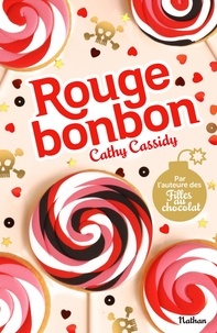 Cathy Cassidy - Rouge bonbon.