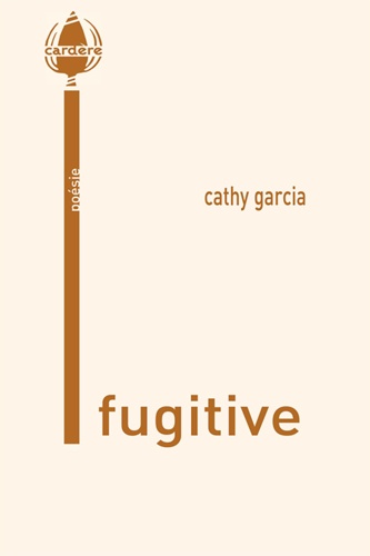 Cathy Garcia - Fugitive.
