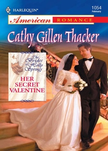 Cathy Gillen Thacker - Her Secret Valentine.