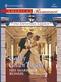 Cathy Gillen Thacker - His Marriage Bonus.