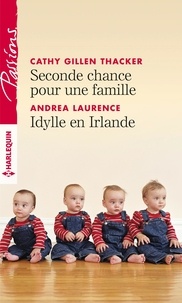 Téléchargement de livres gratuits Android Seconde chance pour une famille ; Idylle en Irlande 9782280416351 par Cathy Gillen Thacker, Andrea Laurence (French Edition)