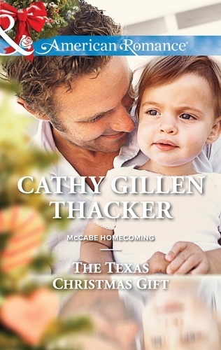 Cathy Gillen Thacker - The Texas Christmas Gift.