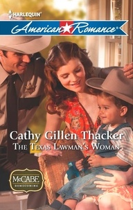 Cathy Gillen Thacker - The Texas Lawman's Woman.