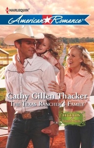 Cathy Gillen Thacker - The Texas Rancher's Family.