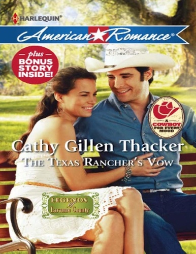 Cathy Gillen Thacker - The Texas Rancher's Vow.