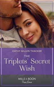 Cathy Gillen Thacker - The Triplets' Secret Wish.