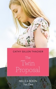 Cathy Gillen Thacker - The Twin Proposal.