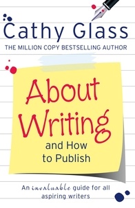 Cathy Glass - About Writing and How to Publish.
