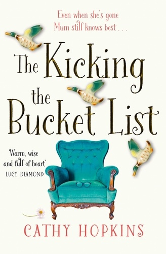 Cathy Hopkins - The Kicking the Bucket List.