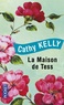 Cathy Kelly - La maison de Tess.