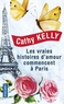 Cathy Kelly - Les vraies histoires d'amour commencent à Paris.