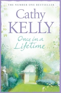 Cathy Kelly - Once in a Lifetime.