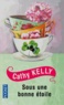 Cathy Kelly - Sous une bonne étoile.