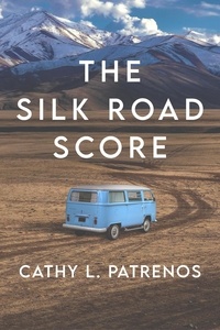  Cathy L. Patrenos - The Silk Road Score.