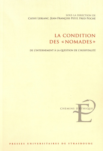 Cathy Leblanc et Jean-François Petit - La condition des "nomades" - De l'internement à la question de l'hospitalité.