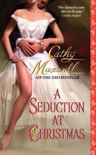 Cathy Maxwell - A Seduction at Christmas.