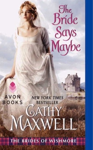 Cathy Maxwell - The Bride Says Maybe.